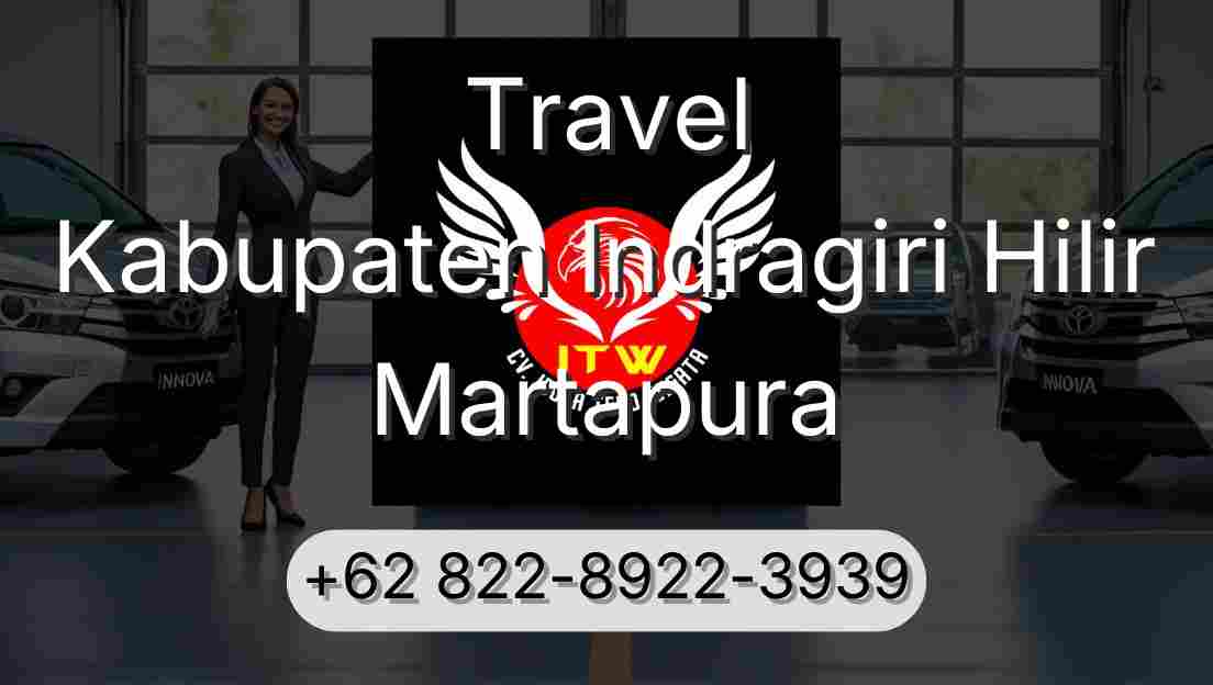 Travel Kabupaten Indragiri Hilir Martapura