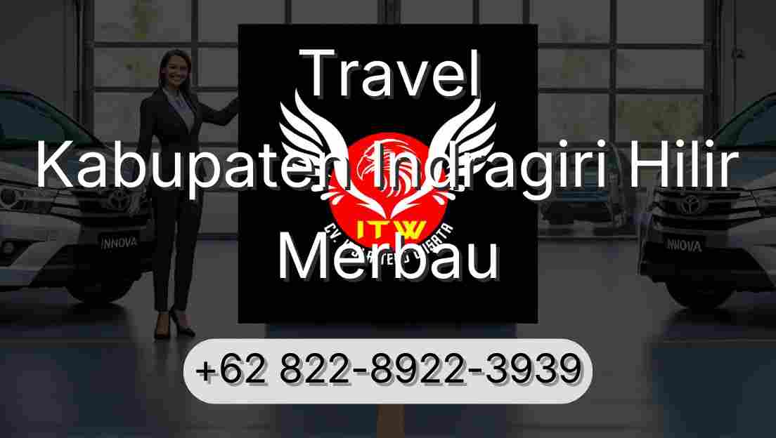 Travel Kabupaten Indragiri Hilir Merbau