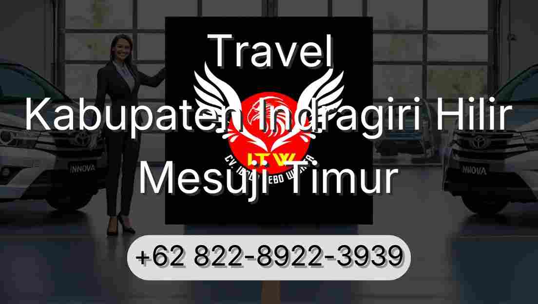 Travel Kabupaten Indragiri Hilir Mesuji Timur