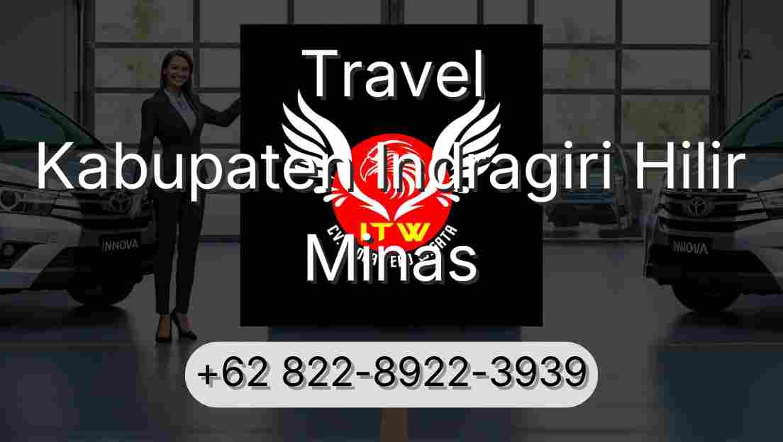 Travel Kabupaten Indragiri Hilir Minas