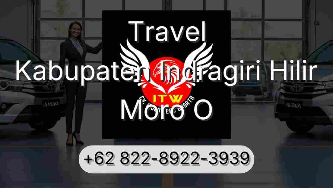 Travel Kabupaten Indragiri Hilir Moro O