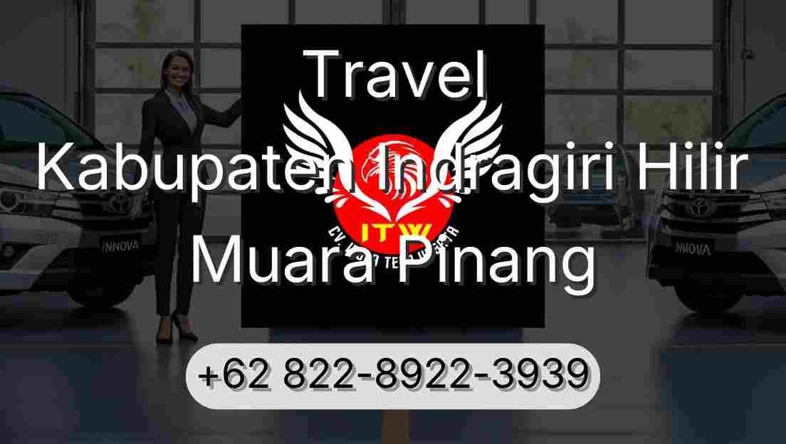 Travel Kabupaten Indragiri Hilir Muara Pinang