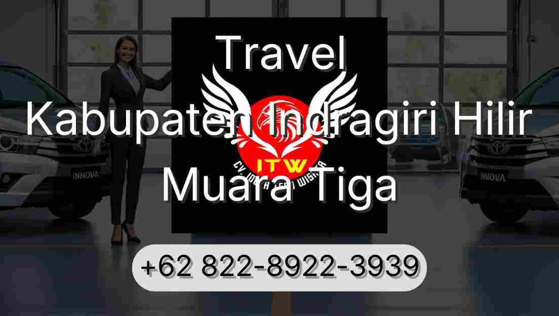 Travel Kabupaten Indragiri Hilir Muara Tiga