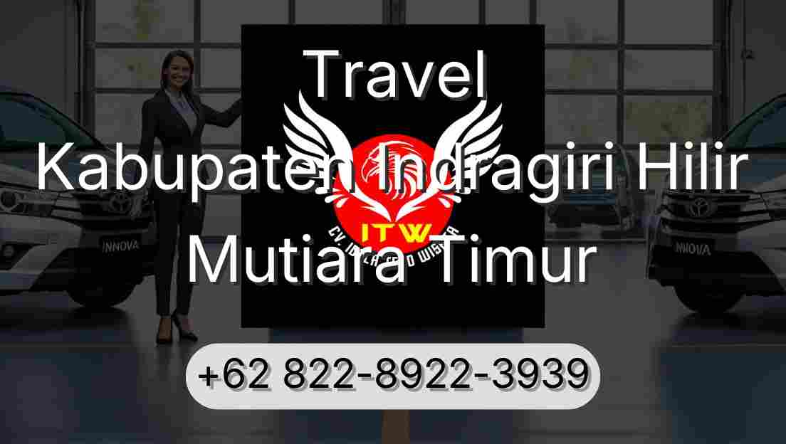 Travel Kabupaten Indragiri Hilir Mutiara Timur