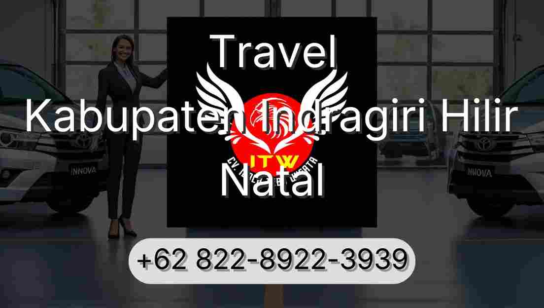 Travel Kabupaten Indragiri Hilir Natal
