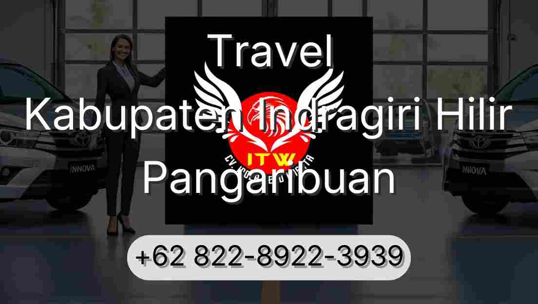 Travel Kabupaten Indragiri Hilir Pangaribuan
