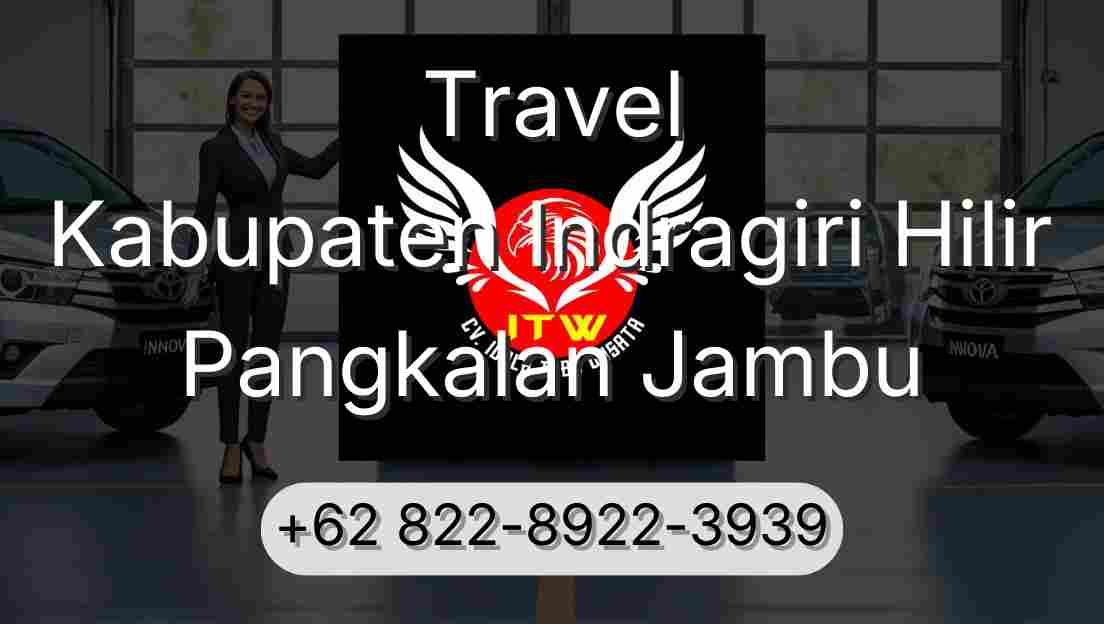 Travel Kabupaten Indragiri Hilir Pangkalan Jambu