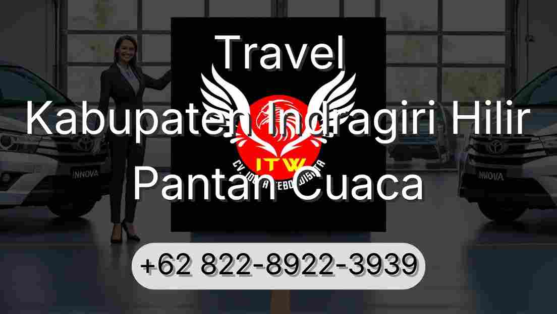 Travel Kabupaten Indragiri Hilir Pantan Cuaca