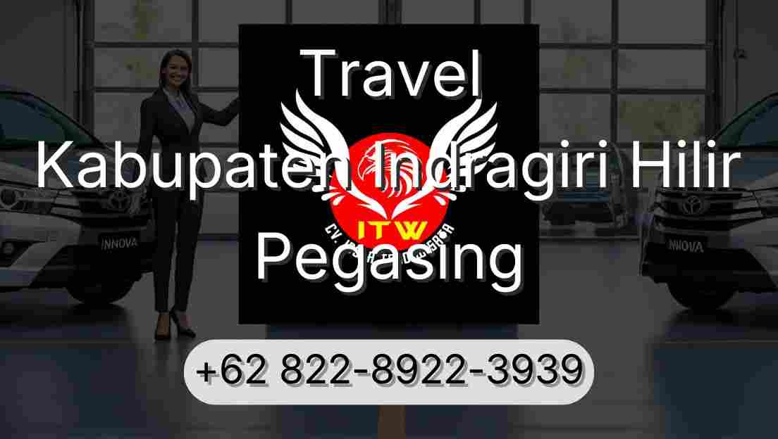 Travel Kabupaten Indragiri Hilir Pegasing