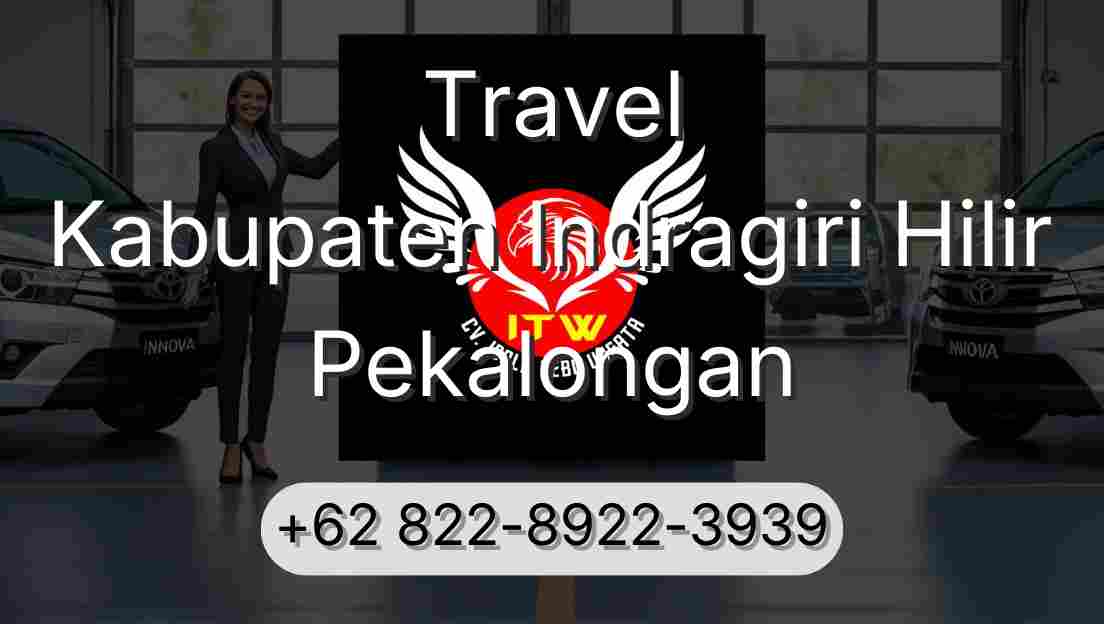 Travel Kabupaten Indragiri Hilir Pekalongan