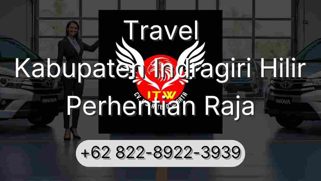 Travel Kabupaten Indragiri Hilir Perhentian Raja