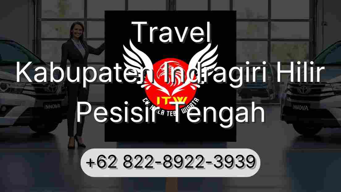 Travel Kabupaten Indragiri Hilir Pesisir Tengah