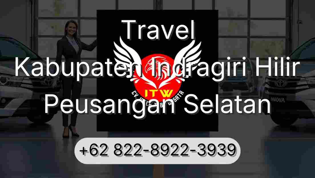 Travel Kabupaten Indragiri Hilir Peusangan Selatan