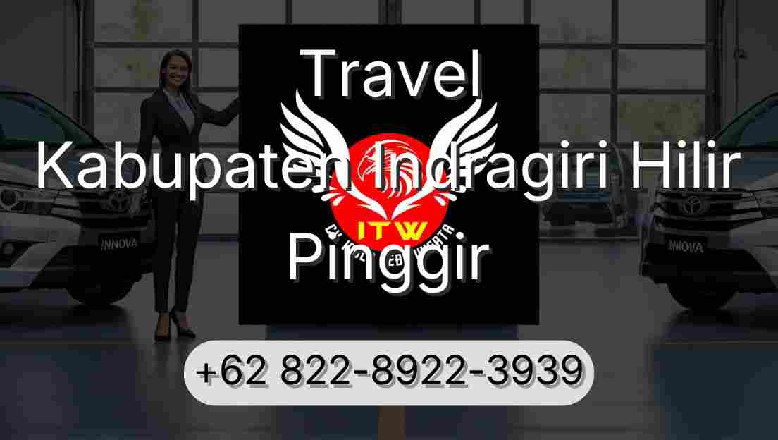 Travel Kabupaten Indragiri Hilir Pinggir