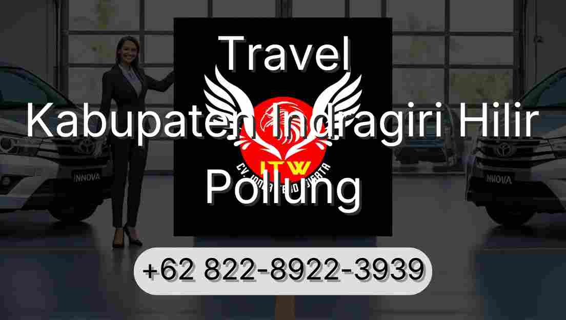 Travel Kabupaten Indragiri Hilir Pollung