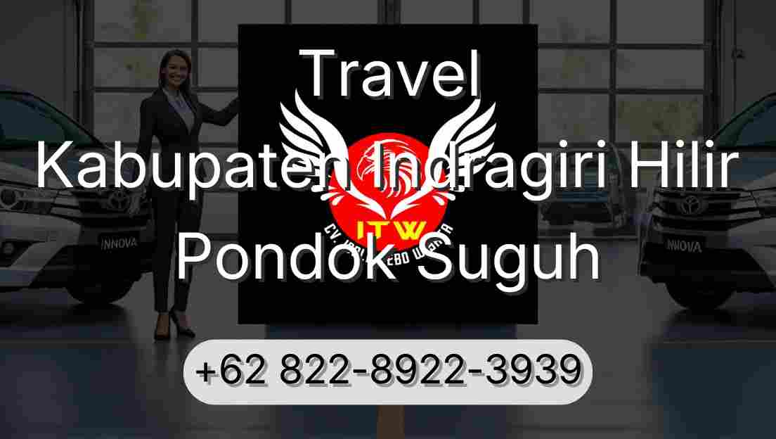 Travel Kabupaten Indragiri Hilir Pondok Suguh