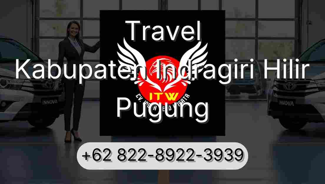 Travel Kabupaten Indragiri Hilir Pugung