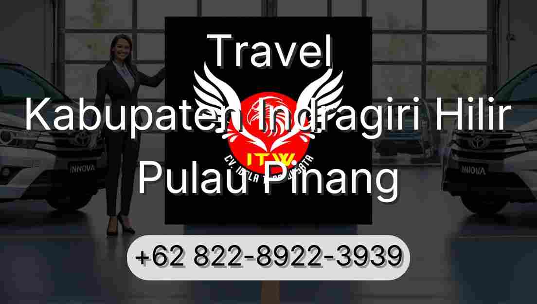 Travel Kabupaten Indragiri Hilir Pulau Pinang