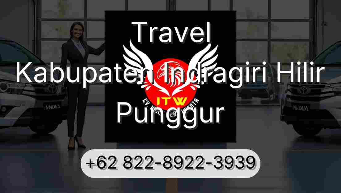 Travel Kabupaten Indragiri Hilir Punggur