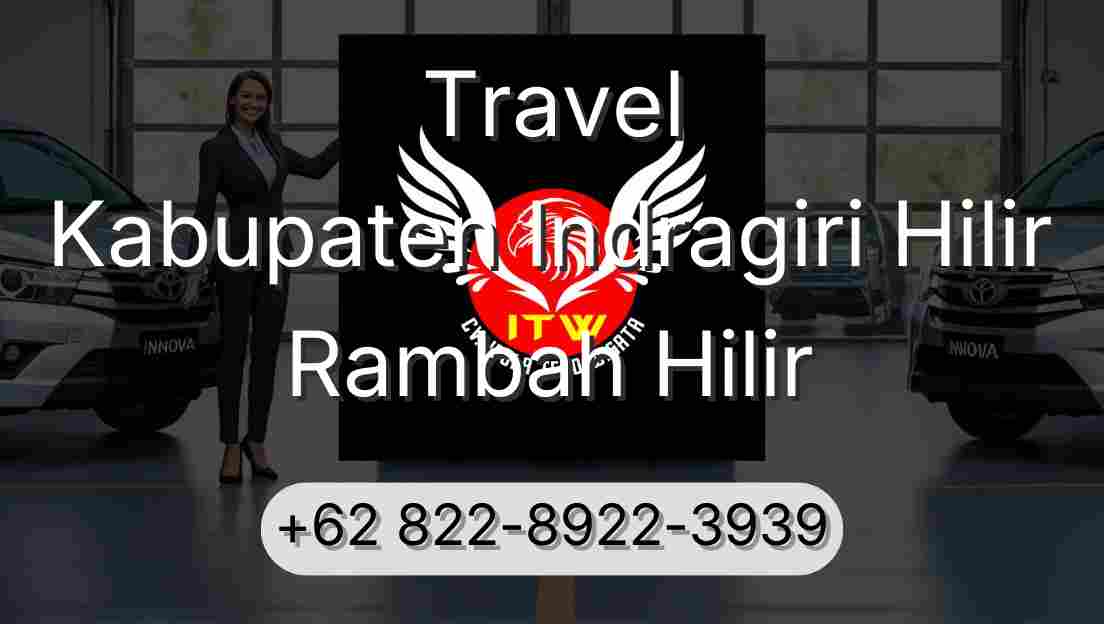 Travel Kabupaten Indragiri Hilir Rambah Hilir