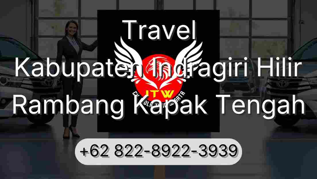 Travel Kabupaten Indragiri Hilir Rambang Kapak Tengah