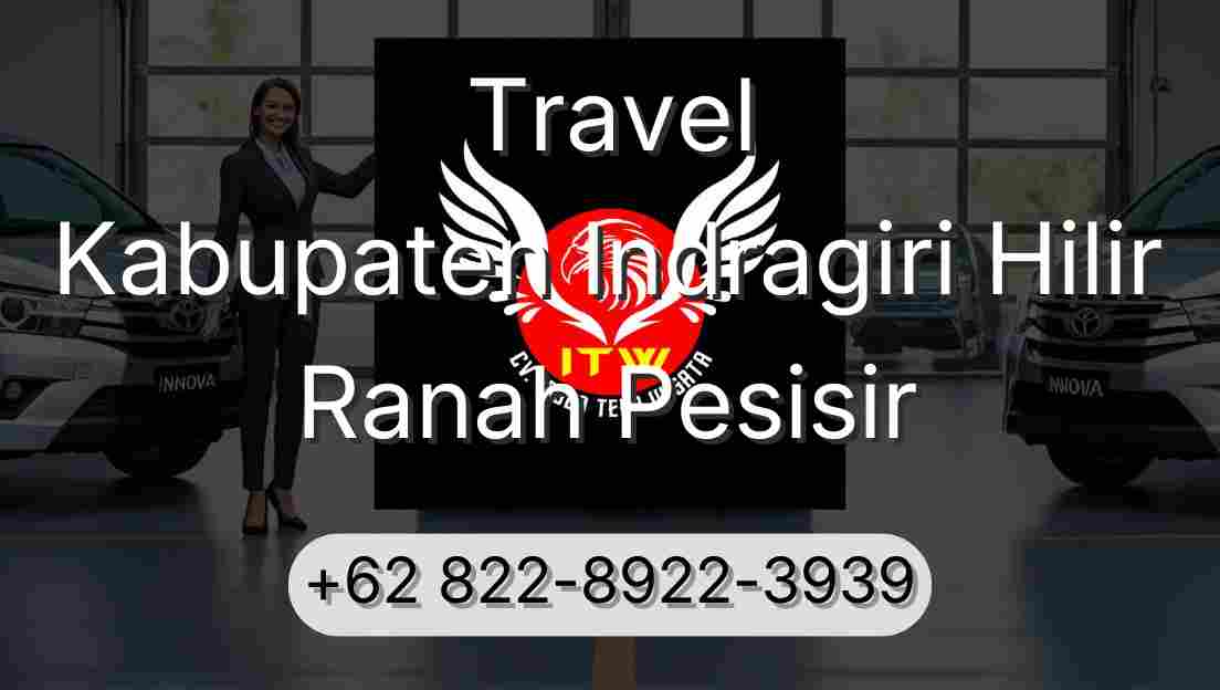 Travel Kabupaten Indragiri Hilir Ranah Pesisir