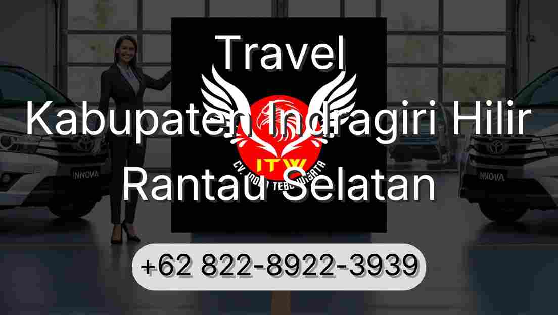 Travel Kabupaten Indragiri Hilir Rantau Selatan