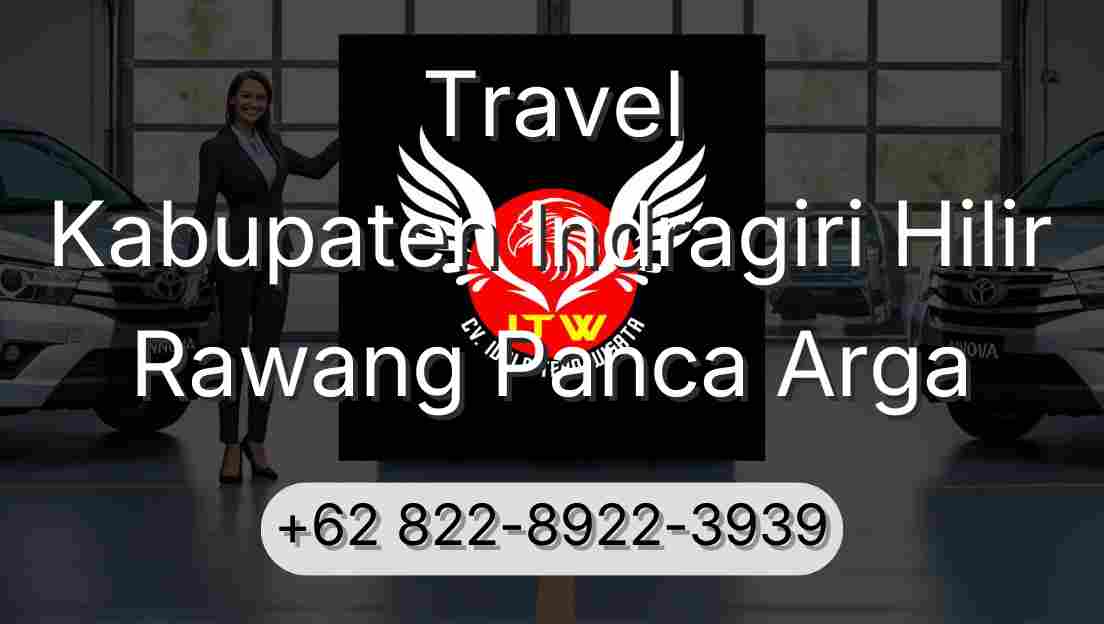 Travel Kabupaten Indragiri Hilir Rawang Panca Arga