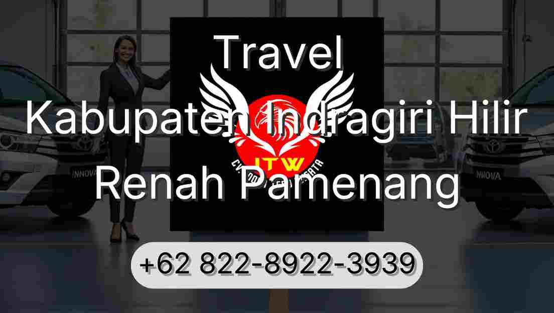 Travel Kabupaten Indragiri Hilir Renah Pamenang