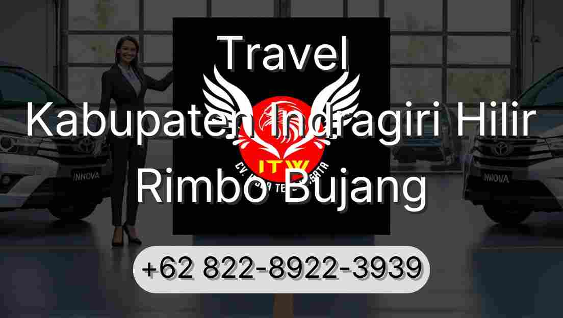 Travel Kabupaten Indragiri Hilir Rimbo Bujang