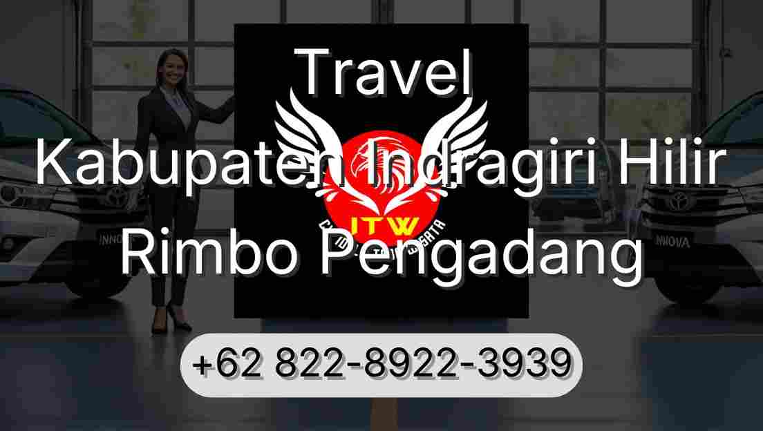 Travel Kabupaten Indragiri Hilir Rimbo Pengadang