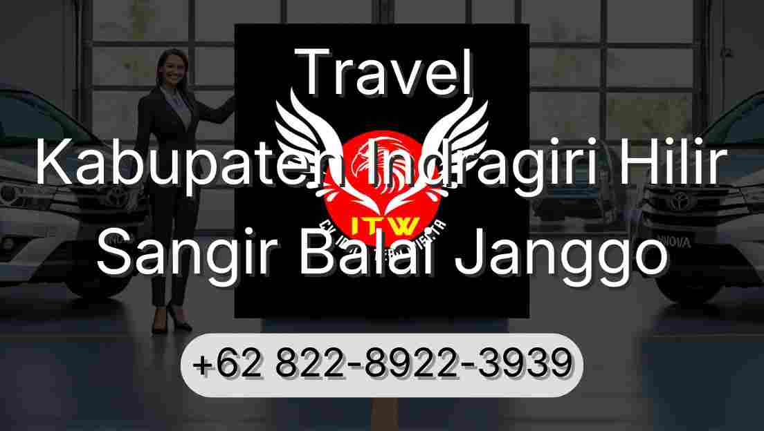 Travel Kabupaten Indragiri Hilir Sangir Balai Janggo