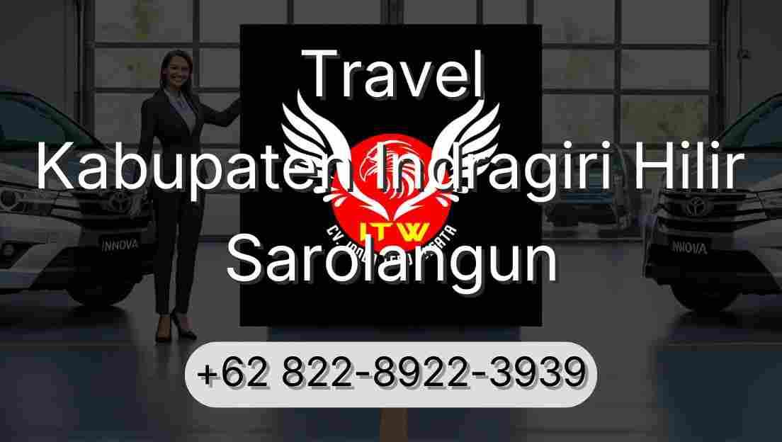 Travel Kabupaten Indragiri Hilir Sarolangun