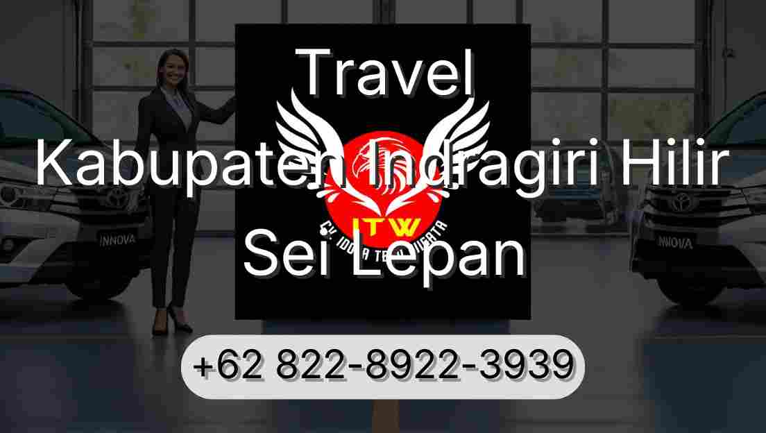 Travel Kabupaten Indragiri Hilir Sei Lepan