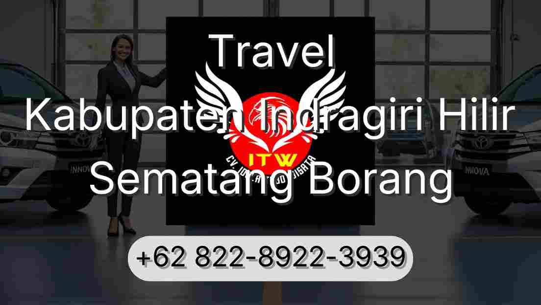 Travel Kabupaten Indragiri Hilir Sematang Borang