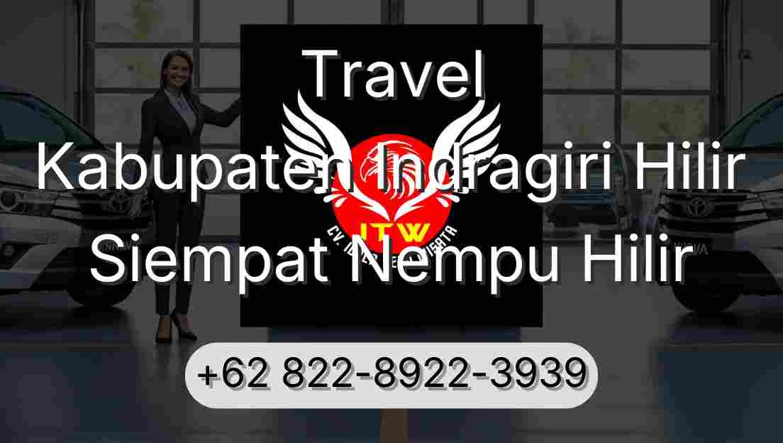 Travel Kabupaten Indragiri Hilir Siempat Nempu Hilir