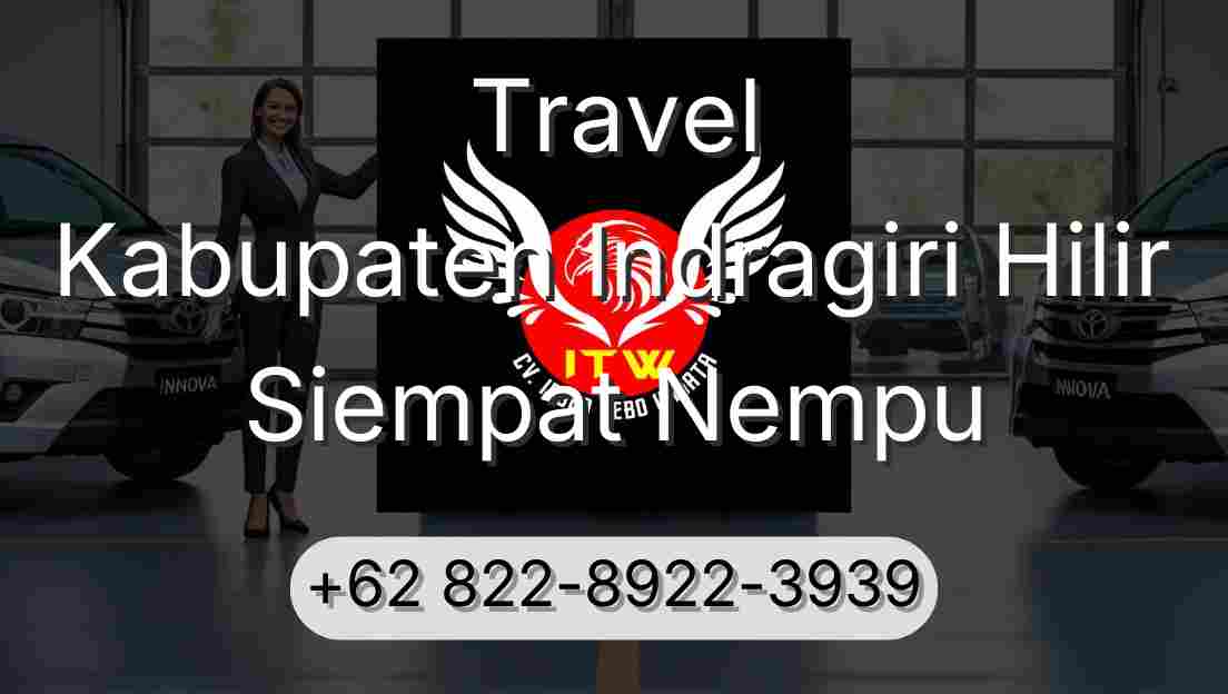 Travel Kabupaten Indragiri Hilir Siempat Nempu