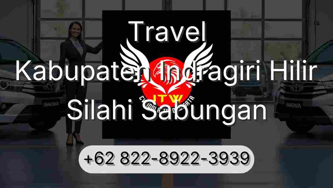 Travel Kabupaten Indragiri Hilir Silahi Sabungan