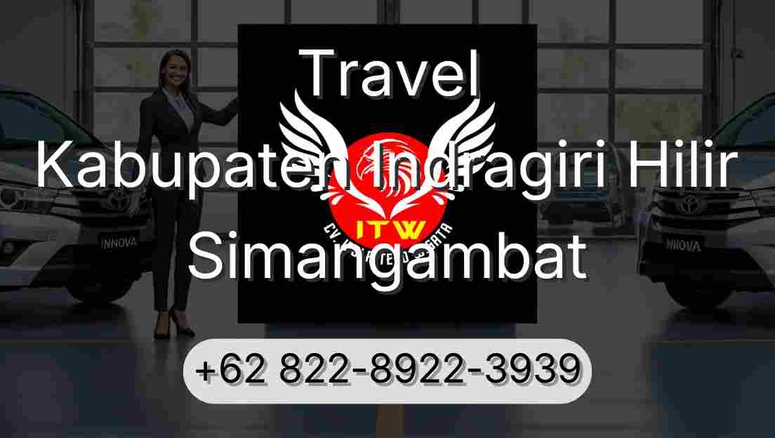 Travel Kabupaten Indragiri Hilir Simangambat