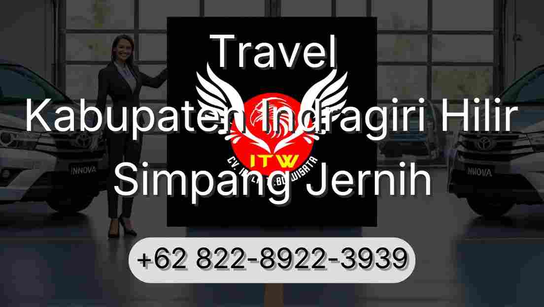 Travel Kabupaten Indragiri Hilir Simpang Jernih