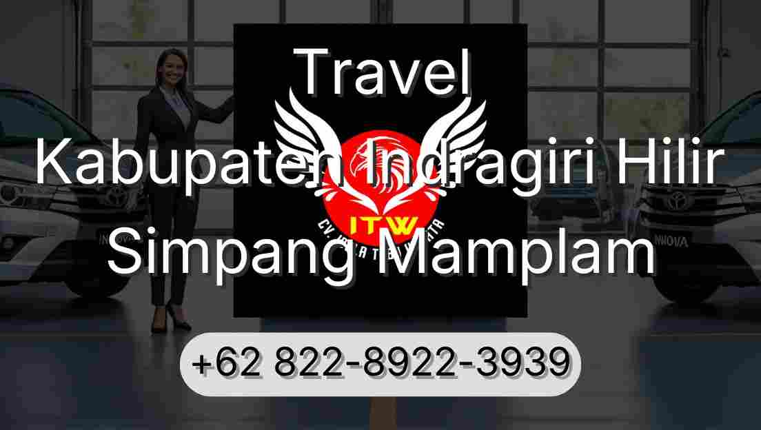 Travel Kabupaten Indragiri Hilir Simpang Mamplam