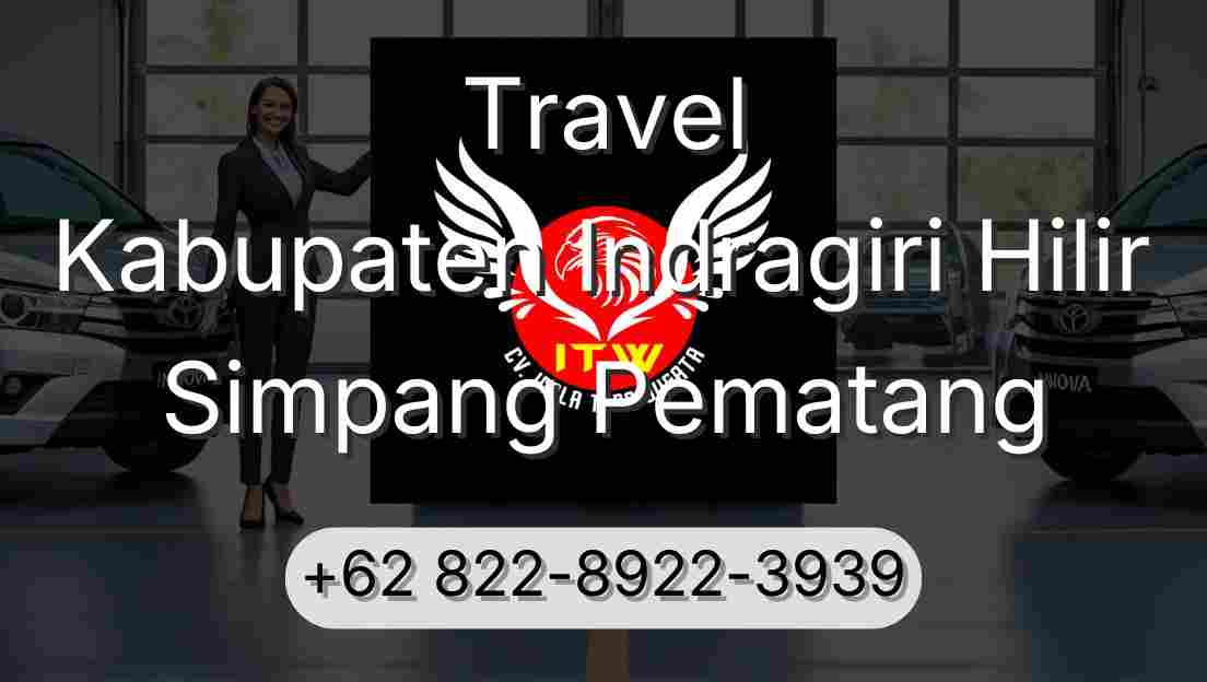 Travel Kabupaten Indragiri Hilir Simpang Pematang