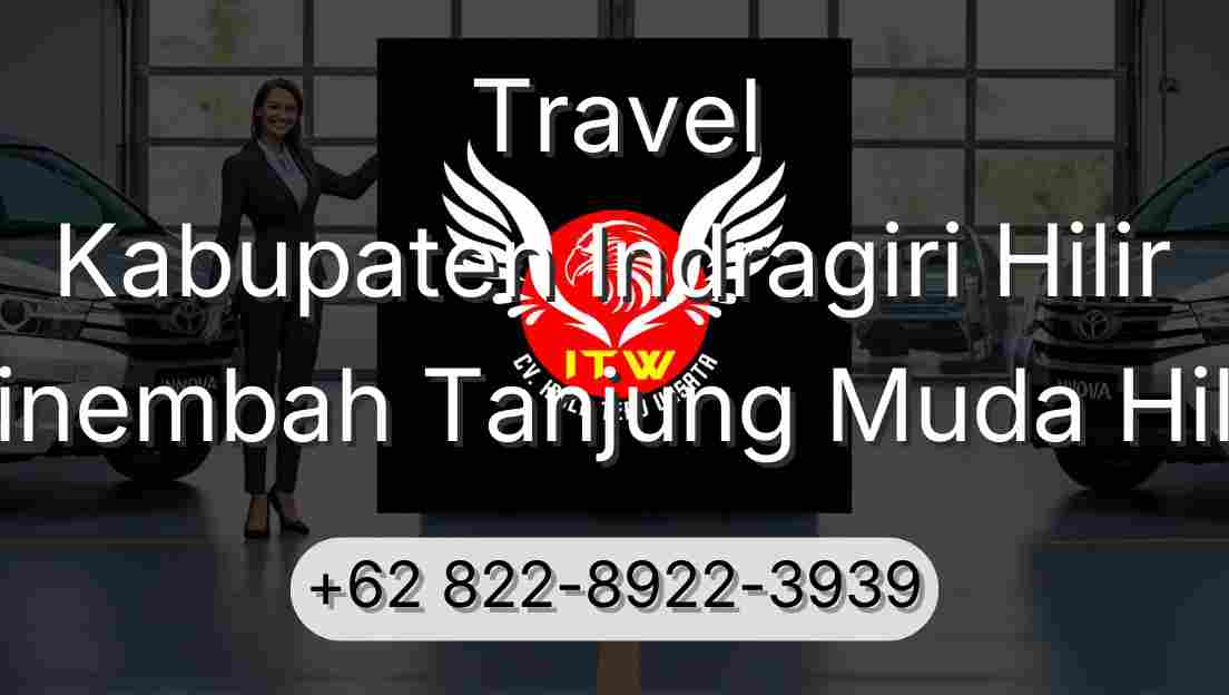 Travel Kabupaten Indragiri Hilir Sinembah Tanjung Muda Hilir