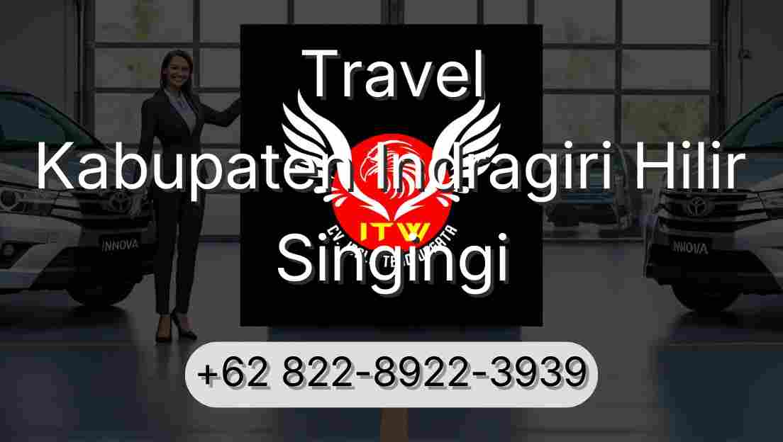 Travel Kabupaten Indragiri Hilir Singingi