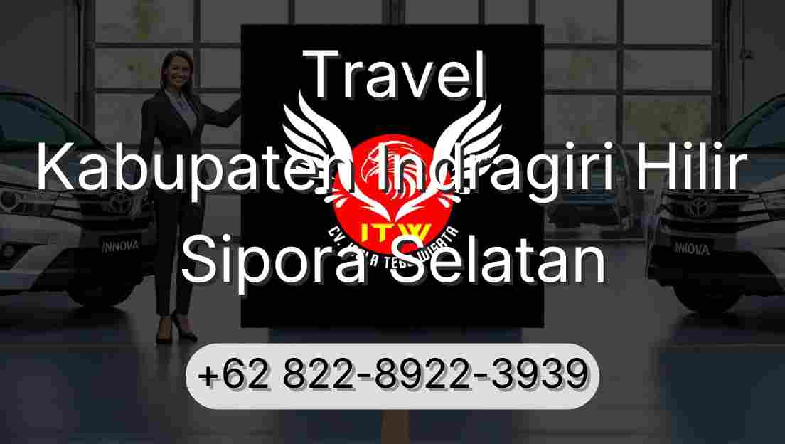 Travel Kabupaten Indragiri Hilir Sipora Selatan