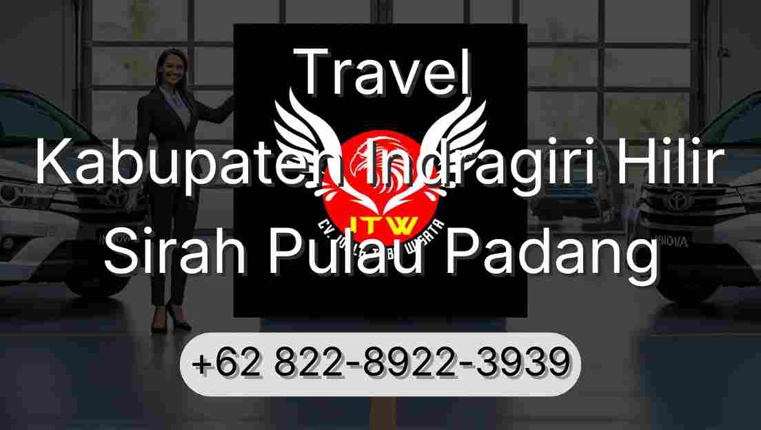 Travel Kabupaten Indragiri Hilir Sirah Pulau Padang