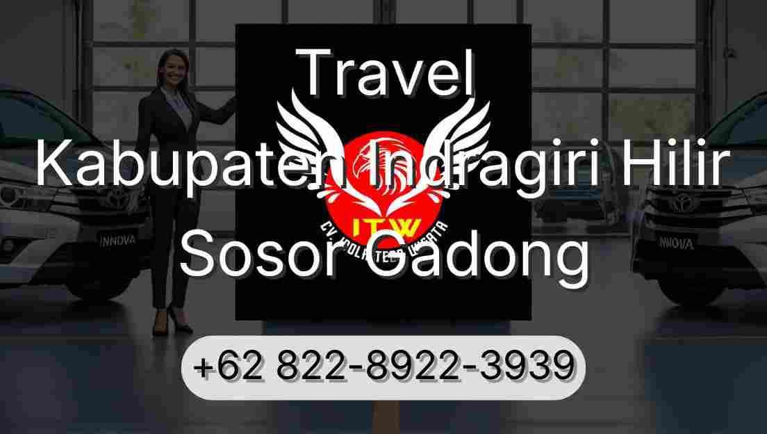Travel Kabupaten Indragiri Hilir Sosor Gadong