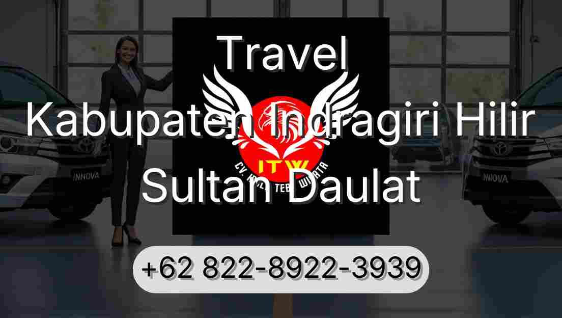 Travel Kabupaten Indragiri Hilir Sultan Daulat