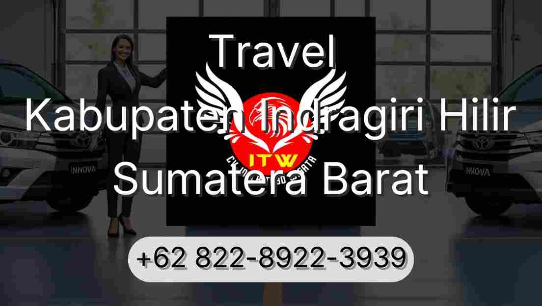 Travel Kabupaten Indragiri Hilir Sumatera Barat