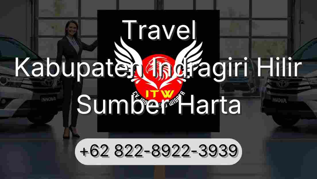 Travel Kabupaten Indragiri Hilir Sumber Harta